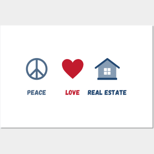 Peace, Love, Real Estate Posters and Art